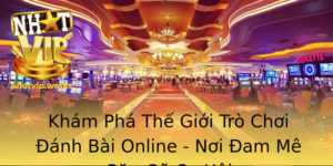 Kham Pha The Gioi Tro Choi Anh Bai Online Noi Am Me Gap Go Co Hoi